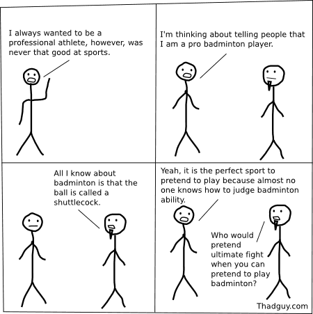 pretending to be a professional badminton player