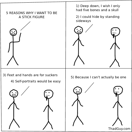 1) Deep down, I wish I only had five bones and a skull