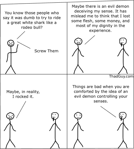 You know those people who say it was dumb to try to ride a great white shark like a rodeo bull