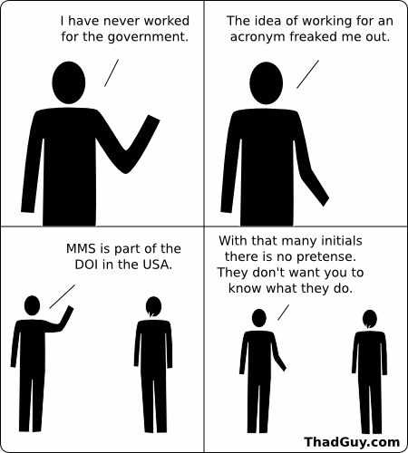 I have never worked for the government.